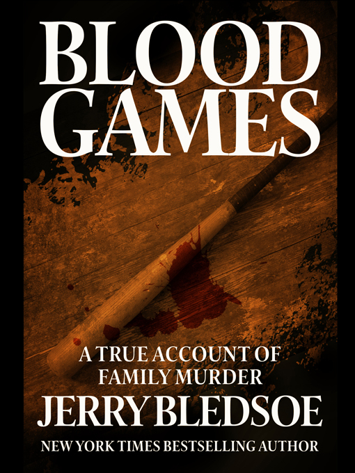 Title details for Blood Games by Jerry Bledsoe - Available